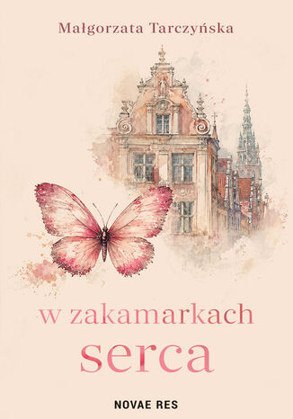 W zakamarkach serca Małgorzata Tarczyńska - okladka książki