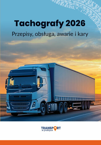 Tachografy 2026 - przepisy, obsługa, awarie i kary Praca zbiorowa - okladka książki