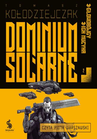 Dominium Solarne. Tom 2 Tomasz Kołodziejczak - okladka książki
