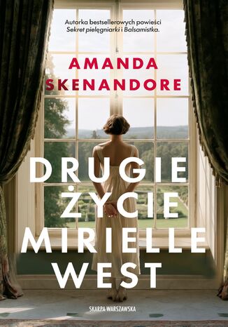 Drugie życie Mirielle West Amanda Skenandore - okladka książki