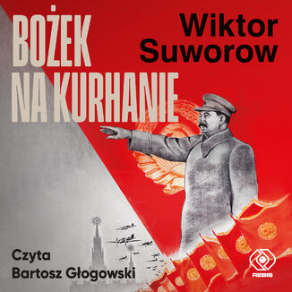 Bożek na kurhanie Wiktor Suworow - audiobook MP3