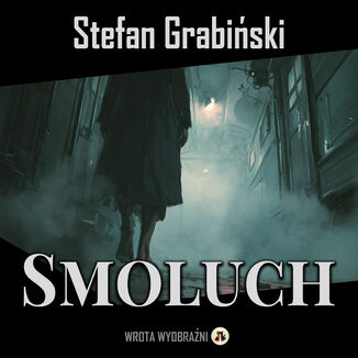 Smoluch Stefan Grabiński - okladka książki
