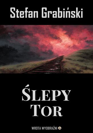 Ślepy Tor Stefan Grabiński - okladka książki