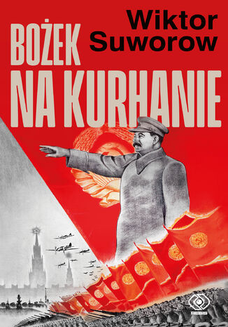 Bożek na kurhanie Wiktor Suworow - okladka książki
