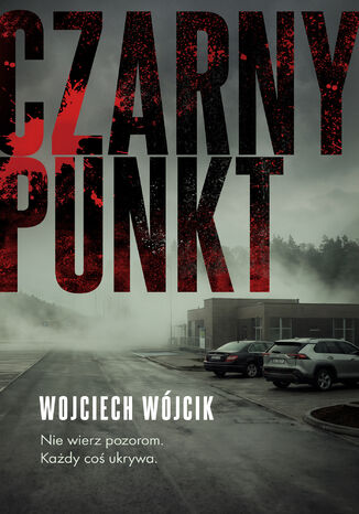 Czarny punkt Wojciech Wójcik - okladka książki