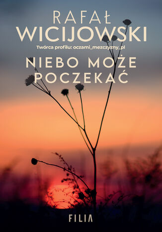 Niebo może poczekać Rafał Wicijowski - okladka książki