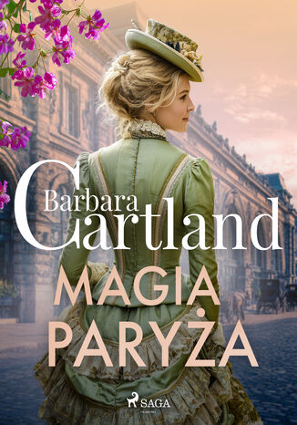 Magia Paryża  Ponadczasowe historie miłosne Barbary Cartland Barbara Cartland - okladka książki