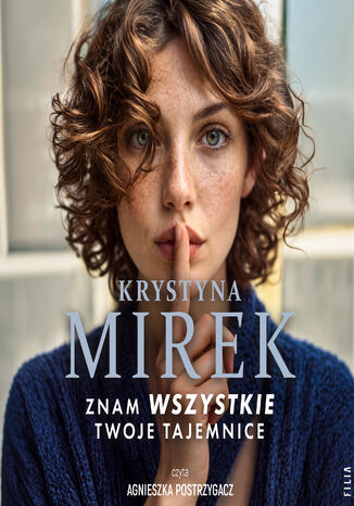 Znam wszystkie twoje tajemnice Krystyna Mirek - audiobook MP3
