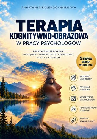 Terapia kognitywno-obrazowa w pracy psychologów Anastasiia Kolendo-Smirnova - okladka książki