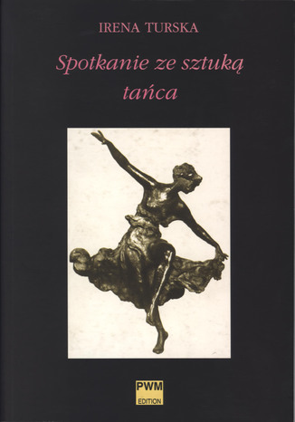 Spotkanie ze sztuką tańca Irena Turska - okladka książki