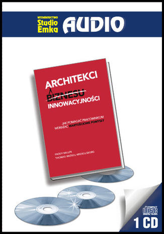 Architekci innowacyjności Paddy Miller, Thomas Wedell-Wedellsborg - audiobook MP3