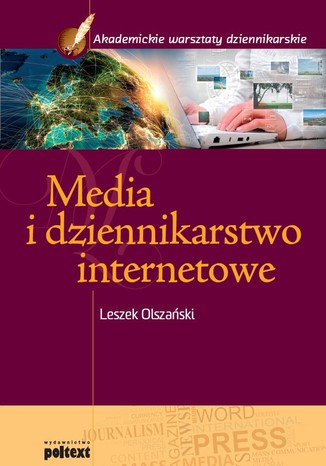 Media i dziennikarstwo internetowe Leszek Olszański - okladka książki