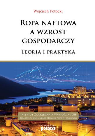 Ropa naftowa a wzrost gospodarczy Wojciech Potocki - okladka książki