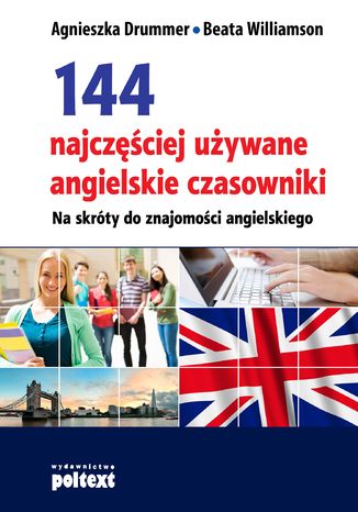 144 najczęściej używane angielskie czasowniki Agnieszka Drummer Beata Williamson - audiobook CD