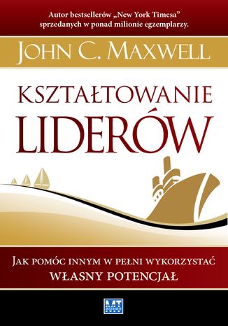 Kształtowanie liderów Kształtowanie liderów - okladka książki