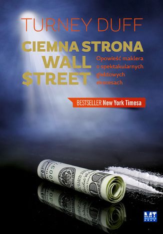 Ciemna strona Wall Street Turney Duff - okladka książki