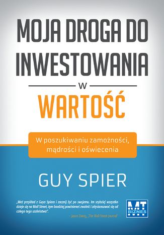 Moja droga do inwestownia w wartośc Guy Spier - okladka książki