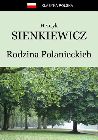 Rodzina Połanieckich Henryk Sienkiewicz - okladka książki