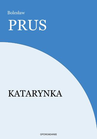 Katarynka Bolesław Prus - okladka książki