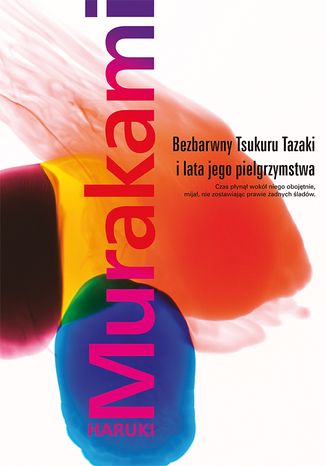 Bezbarwny Tsukuru Tazaki i lata jego pielgrzymstwa Haruki Murakami - okladka książki