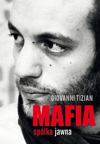 Mafia spółka jawna Giovanni Tizian - okladka książki