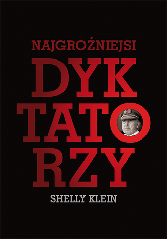 Najgroźniejsi dyktatorzy Shelly Klein - okladka książki