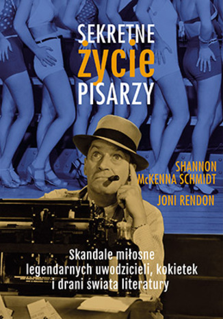 Sekretne życie pisarzy Joni Rendon, Shannon McKenna Schmidt - okladka książki