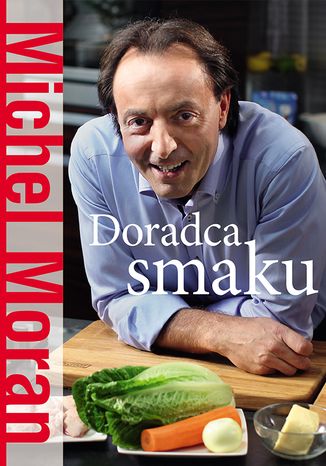 Doradca smaku Michel Moran - okladka książki