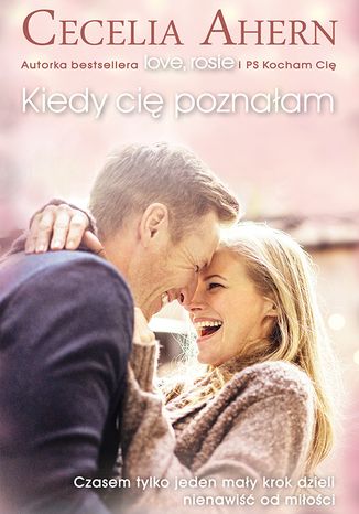 Kiedy cię poznałam Cecelia Ahern - okladka książki