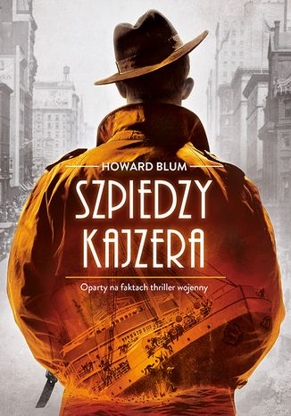 Szpiedzy kajzera Howard Blum - okladka książki