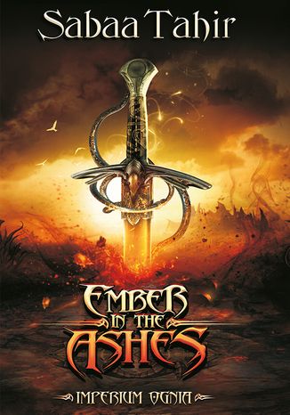 Ember in the Ashes. Imperium ognia Sabaa Tahir - okladka książki