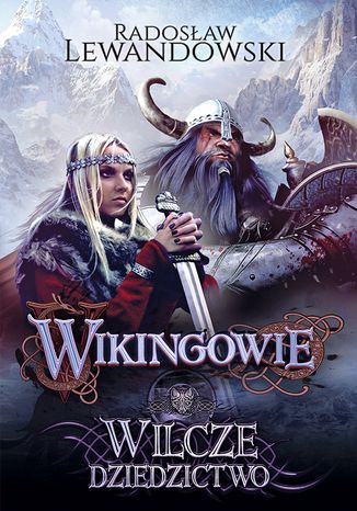 Wikingowie. Wilcze dziedzictwo Radosław Lewandowski - okladka książki