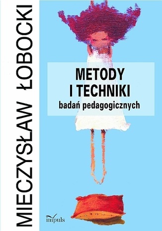 Metody i techniki badań pedagogicznych Łobocki Mieczysław - okladka książki