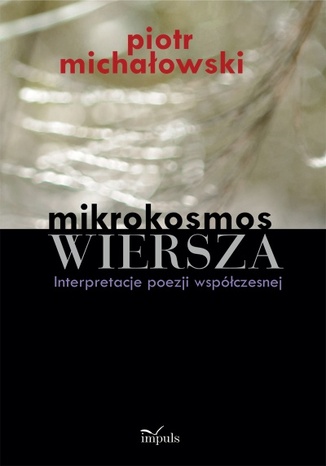 Mikrokosmos wiersza Michałowski Piotr - okladka książki