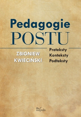 Pedagogie postu Kwieciński Zbigniew - okladka książki