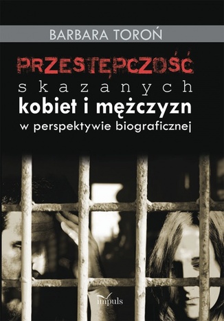 Przestępczość skaazanych kobiet Toroń Barbara - okladka książki