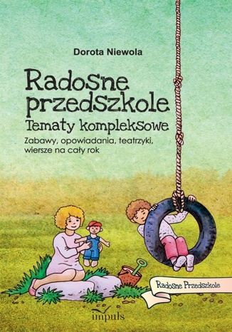 Radosne przedszkole Niewola Dorota - okladka książki