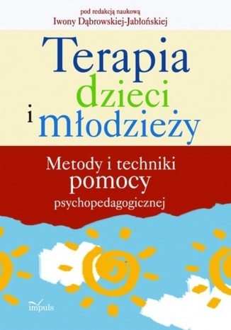 Terapia dzieci i młodzieży Dąbrowska-Jabłońska Iwona - okladka książki