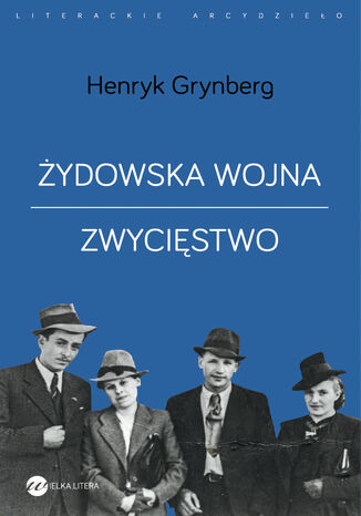 Żydowska wojna. Zwycięstwo Henryk Grynberg - okladka książki