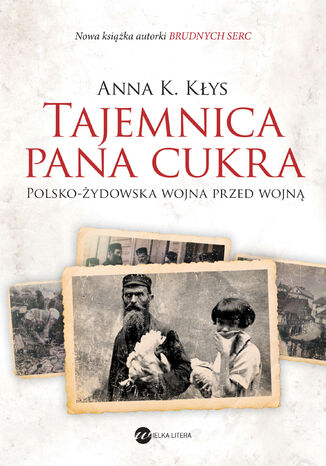 Tajemnica Pana Cukra Anna K. Kłys - okladka książki