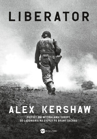 Liberator Alex Kershaw - okladka książki