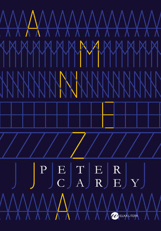 Amnezja Peter Carey - okladka książki