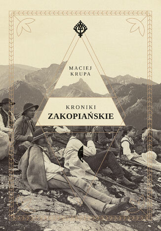 Kroniki zakopiańskie Maciej Krupa - okladka książki