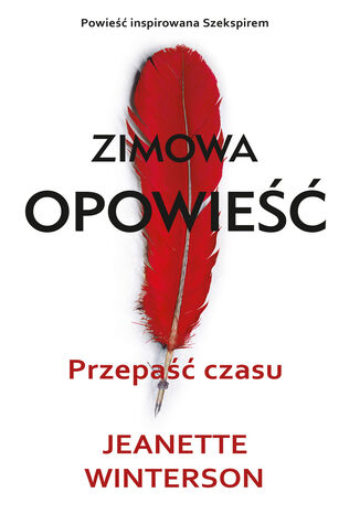 Zimowa opowieść. Przepaść czasu. Zimowa opowieść Jeanette Winterson - okladka książki