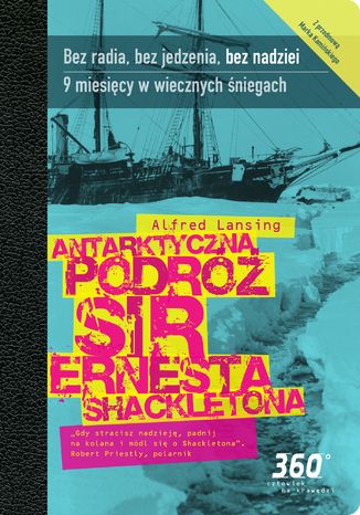 Antarktyczna podróż sir Ernesta Shackletona Alfred Lansing - okladka książki