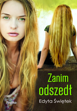 Zanim odszedł Edyta Świętek - okladka książki