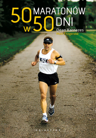 50 maratonów w 50 dni Dean Karnazes - okladka książki