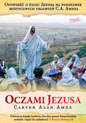 Oczami Jezusa Alan Ames - okladka książki