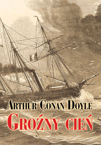 Groźny cień Arthur Conan Doyle - okladka książki