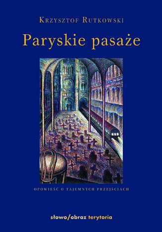 Paryskie pasaże Krzysztof Rutkowski - okladka książki